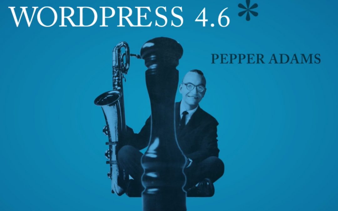 WordPress Version 4.6 „Pepper“